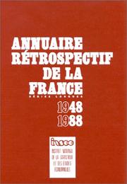 Cover of: Annuaire rétrospectif de la France (séries longues): 1948-1988