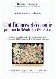 Cover of: Etat, finances et économie pendant la Révolution française by 
