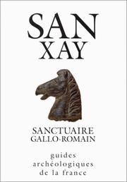 Cover of: Sanxay, un grand sanctuaire rural gallo-romain