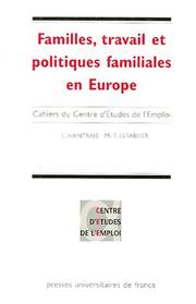 Cover of: Familles, travail et politiques familiales en Europe