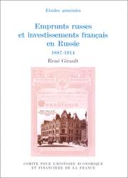 Emprunts russes et investissements français en Russie, 1887-1914 by Girault, René.