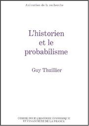 L' historien et le probabilisme by Guy Thuillier