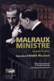 Malraux ministre by André Holleaux