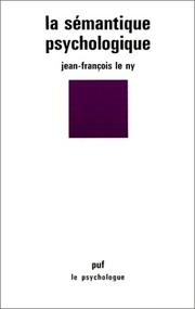 Cover of: La sémantique psychologique by Jean François Le Ny