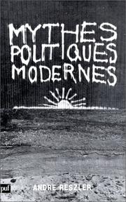 Cover of: Mythes politiques modernes by André Reszler