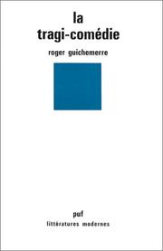 Cover of: La tragi-comédie by Roger Guichemerre