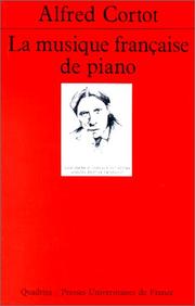 La musique française de piano by Alfred Cortot