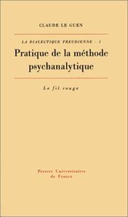 Cover of: Pratique de la méthode psychanalytique