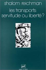 Cover of: Les transports, servitude ou liberté?