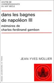 Cover of: Dans les bagnes de Napoléon III: mémoires de Charles-Ferdinand Gambon