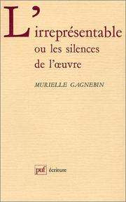 Cover of: L' irreprésentable, ou, Les silences de l'œuvre
