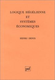 Cover of: Logique hégélienne et systèmes économiques