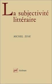 Cover of: La subjectivité littéraire autour du siècle de saint Louis by Michel Zink