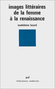Cover of: Images littéraires de la femme à la Renaissance