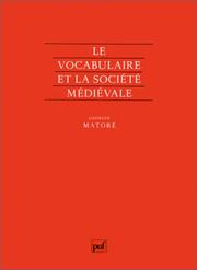 Cover of: Le vocabulaire et la société médiévale by Georges Matoré