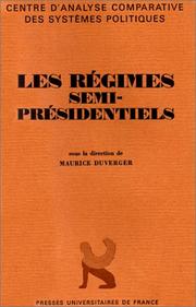 Cover of: Les Régimes semi-présidentiels by Pierre Avril ... [et al.] ; volume publié sous la direction de Maurice Duverger.