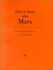 Cover of: Droit et liberté selon Marx by publié sous la direction de Guy Planty-Bonjour ; [Jean-Claude Bourdin ... et al.].