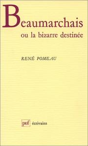 Cover of: Beaumarchais, ou, La bizarre destinée by René Pomeau