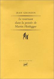Cover of: Le tournant dans la pensée de Martin Heidegger by Jean Grondin