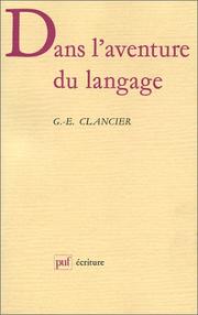 Dans l'aventure du langage by Georges Emmanuel Clancier