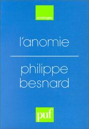 Cover of: L'anomie: Ses usages et ses fonctions dans la discipline sociologique depuis Durkheim (Sociologies)