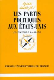 Cover of: Les partis politiques aux Etats-Unis by Jean-Pierre Lassale