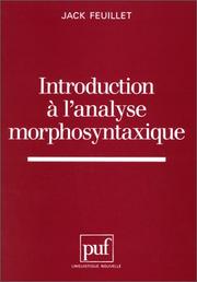 Cover of: Introduction à l'analyse morphosyntaxique by Jack Feuillet