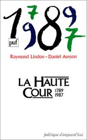 Cover of: La Haute Cour, 1789-1987 by Raymond Lindon