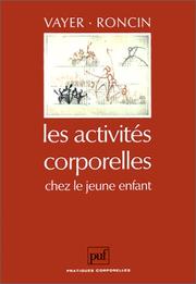 Cover of: Les activités corporelles chez le jeune enfant