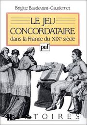 Le jeu concordataire dans la France du XIXe siècle by Brigitte Basdevant-Gaudemet