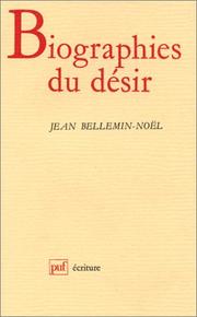 Cover of: Biographies du désir: Stendhal, Breton, Leiris