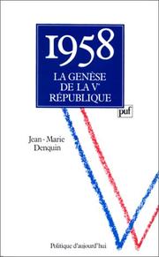 Cover of: 1958: la genèse de la Ve République