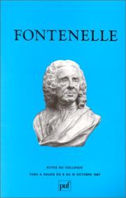 Cover of: Fontenelle: actes du colloque tenu à Rouen du 6 au 10 octobre 1987
