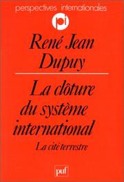 Cover of: La clôture du système international: la cité terrestre