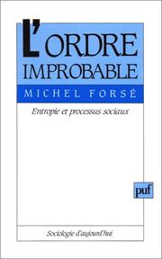 Cover of: L' ordre improbable by Michel Forsé