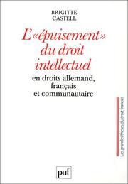 Cover of: L'" épuisement" du droit intellectuel: en droits allemand, français et communautaire