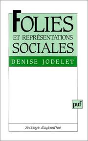 Cover of: Folies et représentations sociales by Denise Jodelet, Denise Jodelet