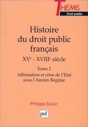 Cover of: Histoire du droit public français by Philippe Sueur