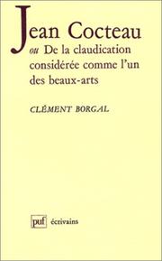 Cover of: Jean Cocteau, ou, De la claudication considérée comme l'un des beaux-arts