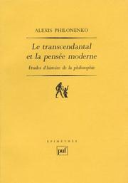 Cover of: Le transcendantal et la pensée moderne by Alexis Philonenko