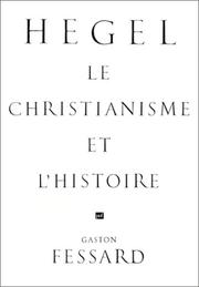 Cover of: Hegel, le christianisme et l'histoire