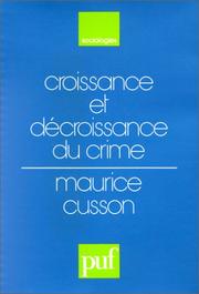 Cover of: Croissance et décroissance du crime