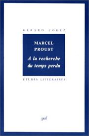 Cover of: Marcel Proust, A la recherche du temps perdu