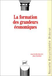 Cover of: La Formation des grandeurs économiques