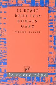 Cover of: Il était deux fois Romain Gary by Pierre Bayard