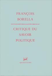 Cover of: Critique du savoir politique