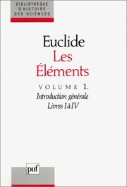 Cover of: Les élements by Euclide d'Alexandrie ; traduits du texte de Heiberg ; introduction générale par Maurice Caveing.