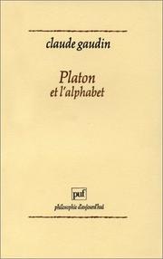 Cover of: Platon et l'alphabet by Claude Gaudin