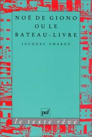 Cover of: Noé de Giono, ou, Le bateau-livre by Jacques Chabot
