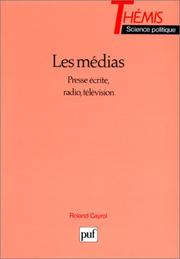 Cover of: Les médias: presse écrite, radio, télévision